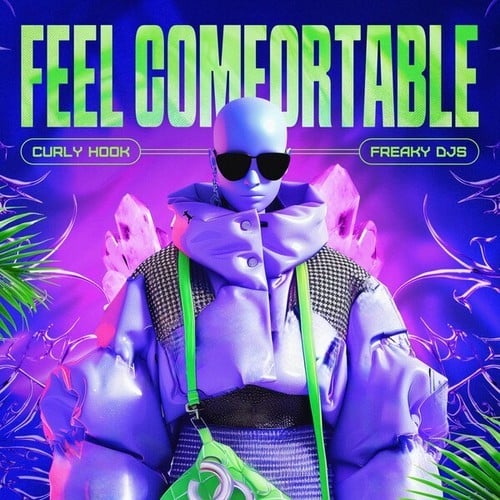 Freaky DJs, Curly Hook-Feel Comfortable