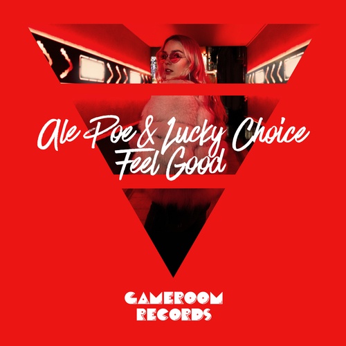 Lucky Choice, Ale Poe-Feel Good