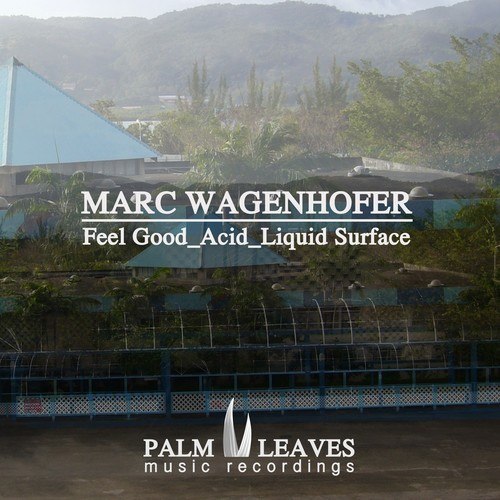 Marc Wagenhofer-Feel Good