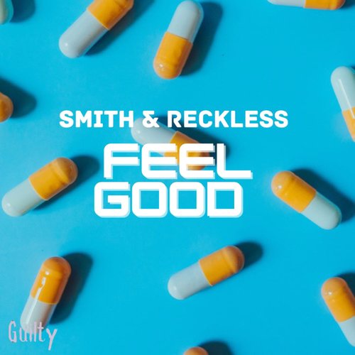 Smith & Reckless-Feel Good