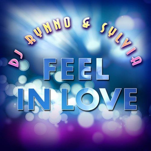 DJ Rynno, Sylvia-Feel in Love