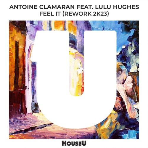 Lulu Hughes, Antoine Clamaran-Feel It