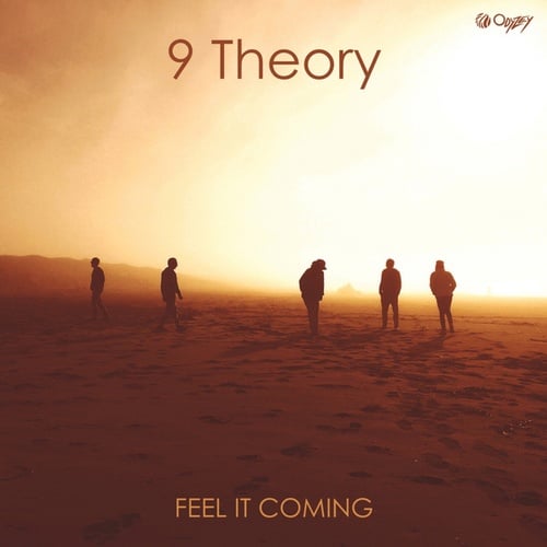 9 Theory-Feel It Coming