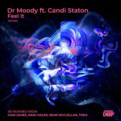 Dr Moody, Candi Staton, Ivan James (AZ), Sean McClellan, Toka, Ranj Kaler-Feel It