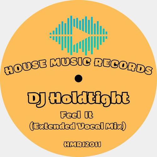 DJ Holdtight-Feel It (Extended Vocal Mix)