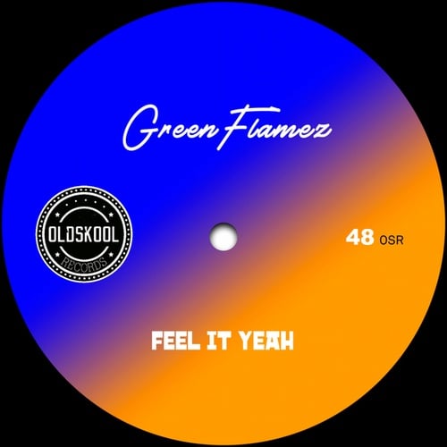 GreenFlamez-Feel It Yeah