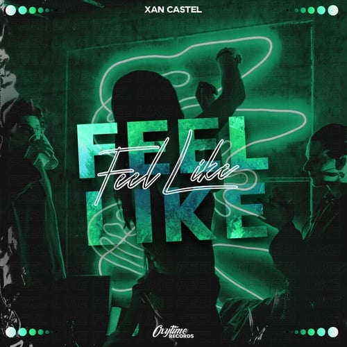 Xan Castel-Feel Like