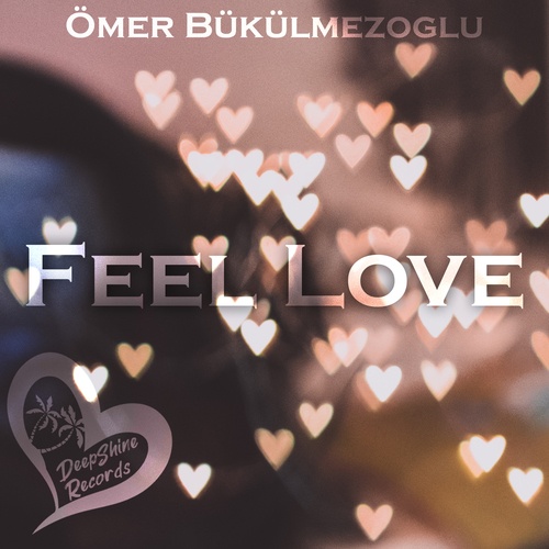 Ömer Bükülmezoğlu-Feel Love