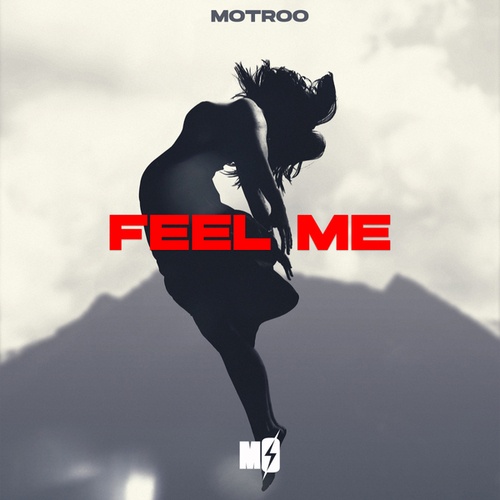 Motroo-FEEL ME