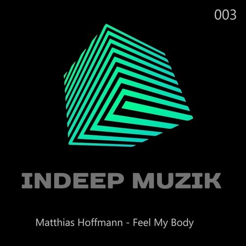 Matthias Hoffmann-Feel My Body