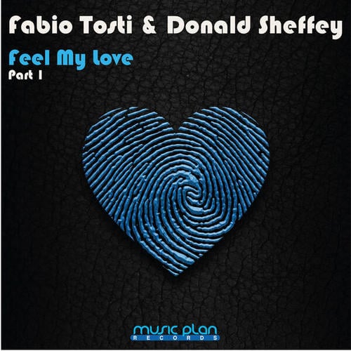 Fabio Tosti, Donald Sheffey, Tnt Inc.-Feel My Love ( Part 1 )