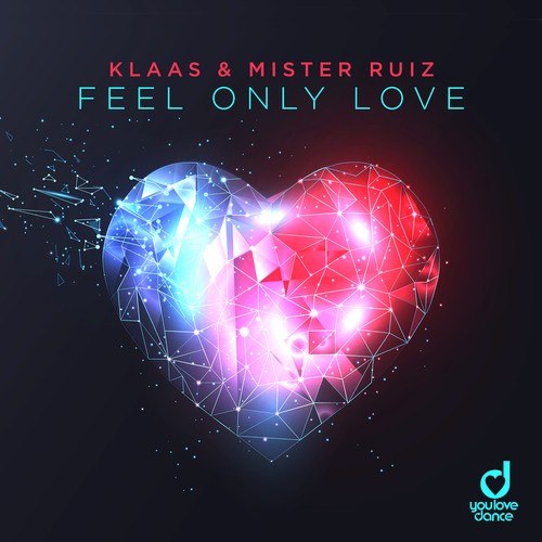 Klaas, Mister Ruiz-Feel Only Love