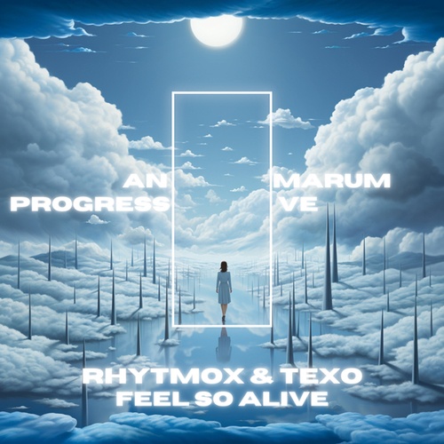 Rhytmox, Texo-Feel so Alive