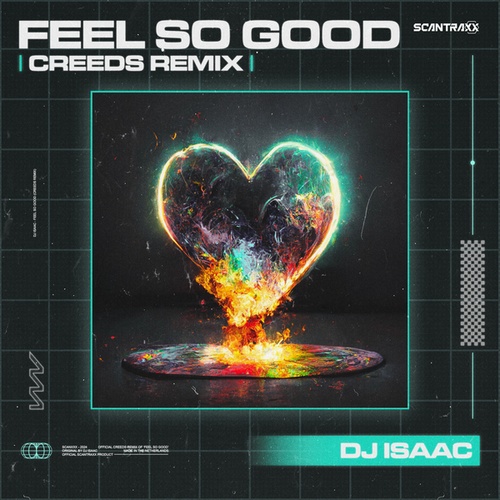 DJ Isaac, Creeds-Feel So Good
