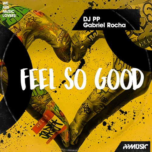 DJ PP, Gabriel Rocha-Feel So Good