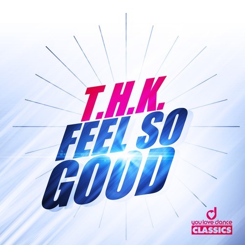 T.H.K.-Feel so Good