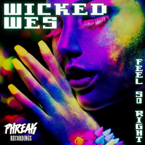 Wicked Wes-Feel So Right