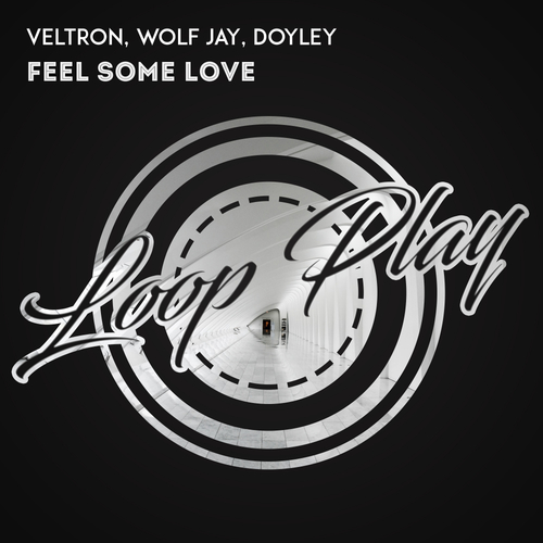Veltron, Wolf Jay, Doyley-Feel Some Love