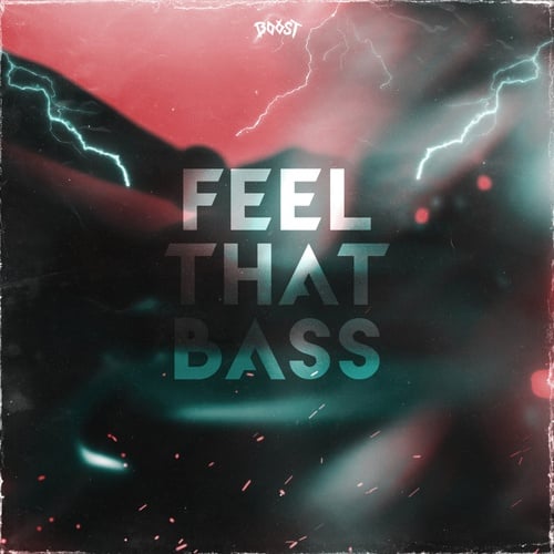 B00ST-Feel That Bass