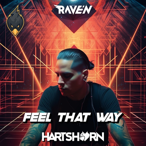 Hartshorn, RAVE'N-Feel That Way