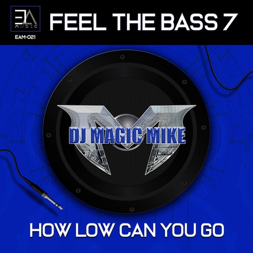 DJ Magic Mike-Feel the bass 7