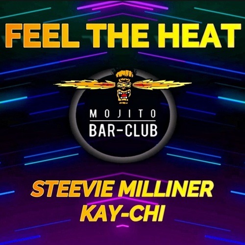 Steevie Milliner, Kay-Chi-Feel the Heat
