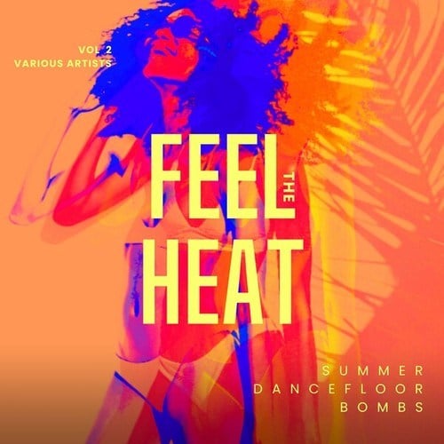 Various Artists-Feel the Heat (Summer Dancefloor Bombs), Vol. 2