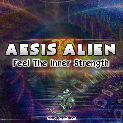 Aesis Alien-Feel the Inner Strength
