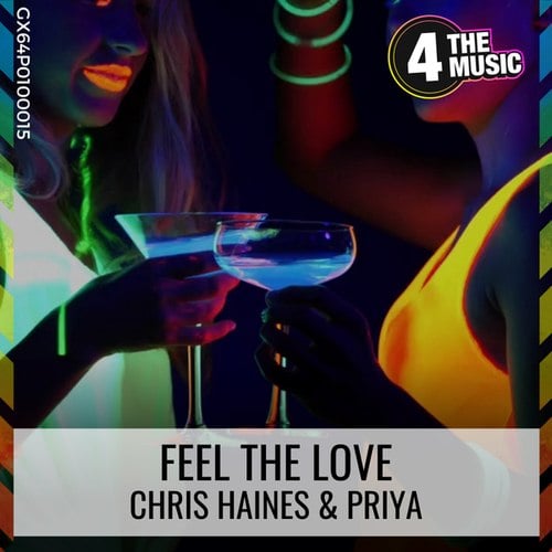 Chris Haines, Priya Nayee-Feel The Love
