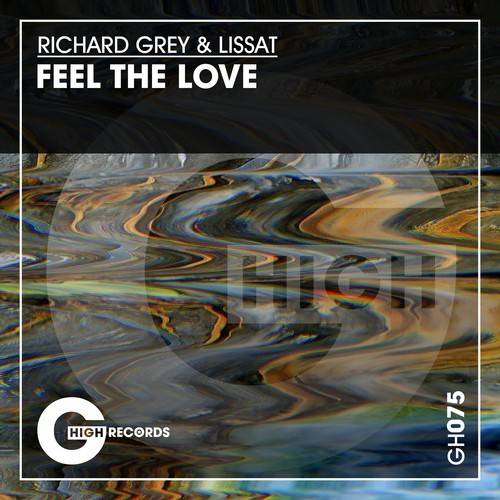 Richard Grey, Lissat-Feel the Love