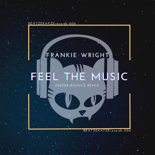 Frankie Wright-Feel the Music (Deeper Bounce Remix)