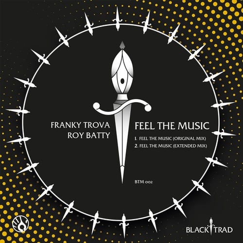 Franky Trova, Roy Batty-Feel The Music