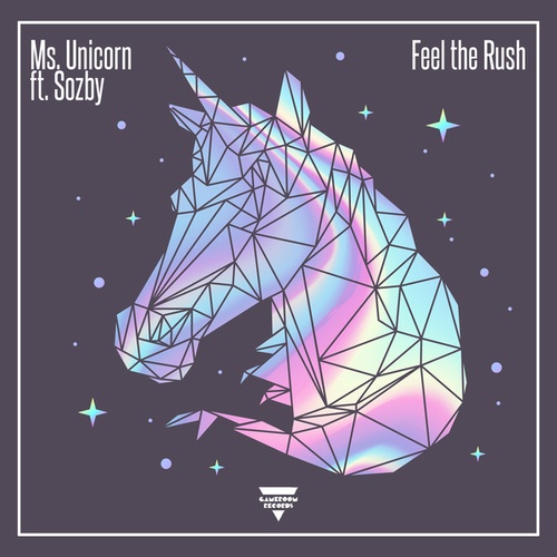 Ms. Unicorn, Sozby-Feel the Rush
