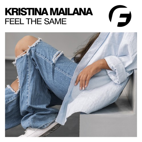 Kristina Mailana-Feel the Same