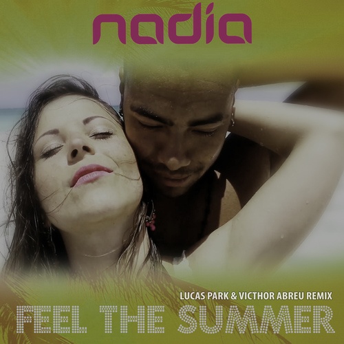 Nadia, Lucas Park, Victhor Abreu-Feel the Summer