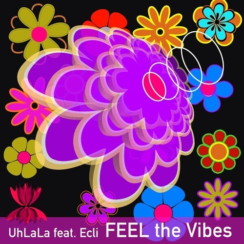 UhLaLa, Ecli-Feel the Vibes