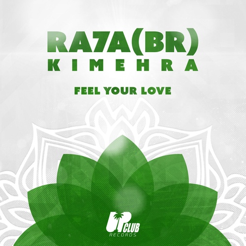 Kimehra, RA7A (BR)-Feel Your Love