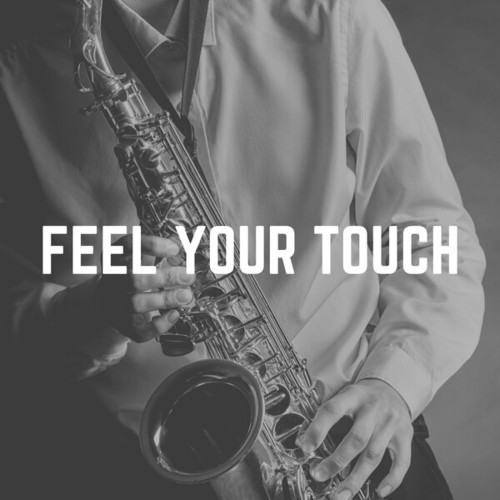 Feel Your Touch