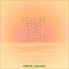 Feelin' for the Light