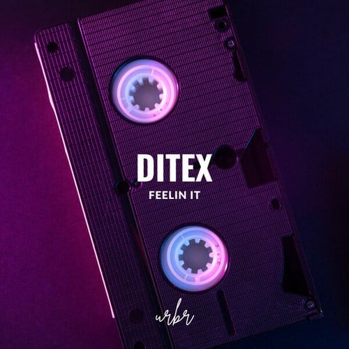 Ditex-Feelin It