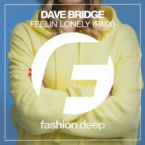 Dave Bridge-Feelin Lonely (Deep Guitar Mix)