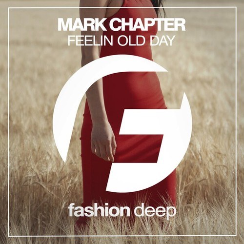 Mark Chapter-Feelin Old Day