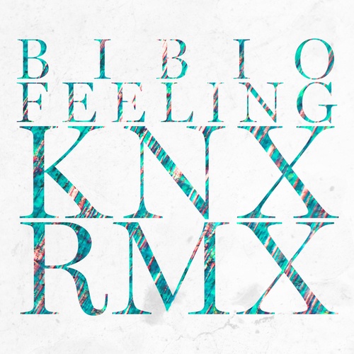 Bibio-Feeling