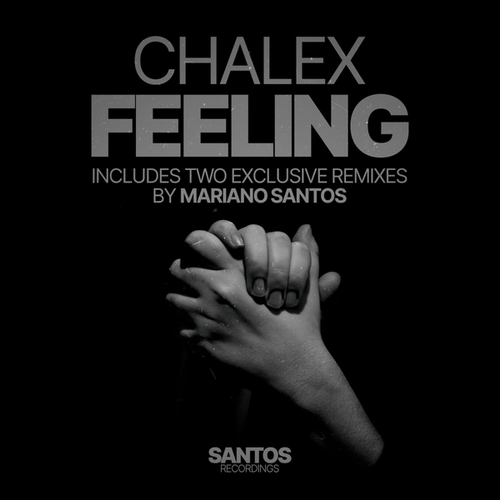 Chalex, Mariano Santos-Feeling
