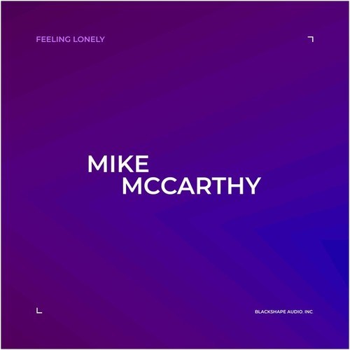 Mike McCarthy-Feeling Lonely