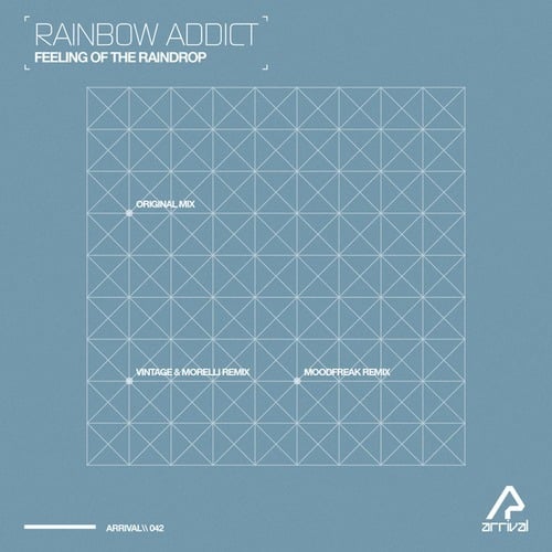 Rainbow Addict, MoodFreak, Vintage & Morelli-Feeling of the Raindrop