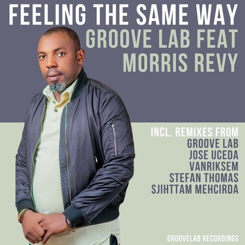 Groove Lab, Morris Revy-Feeling the Same