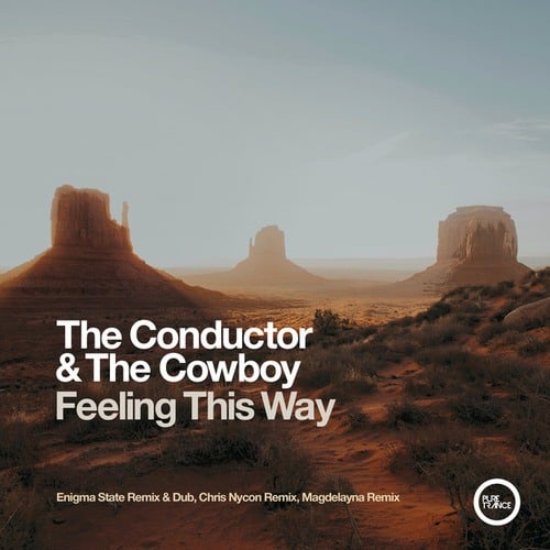 The Conductor & The Cowboy, Enigma State, Magdelayna-Feeling This Way (Remixes Pt. 3)