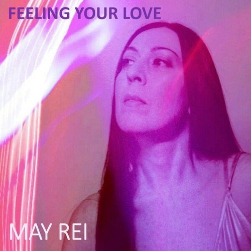 May Rei-Feeling Your Love