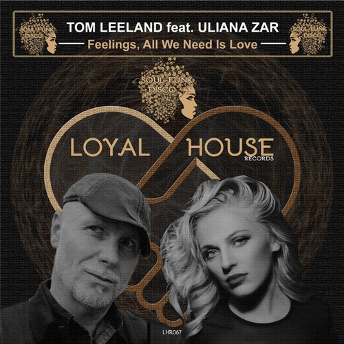 Tom Leeland, Uliana Zar-Feelings, All We Need Is Love